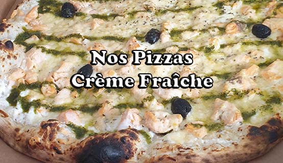 Pizzas Crème Fraîche